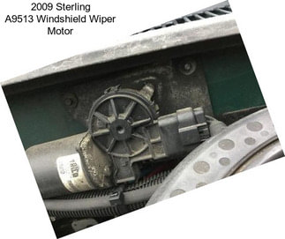 2009 Sterling A9513 Windshield Wiper Motor