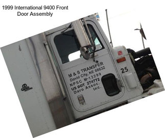 1999 International 9400 Front Door Assembly