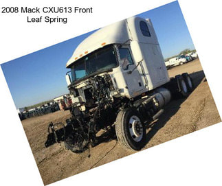 2008 Mack CXU613 Front Leaf Spring