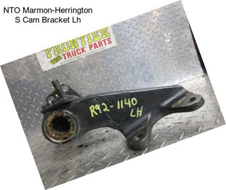 NTO Marmon-Herrington S Cam Bracket Lh