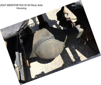 2007 MERITOR RS19145 Rear Axle Housing