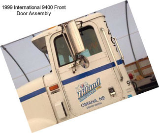 1999 International 9400 Front Door Assembly