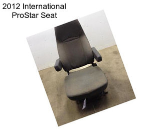 2012 International ProStar Seat