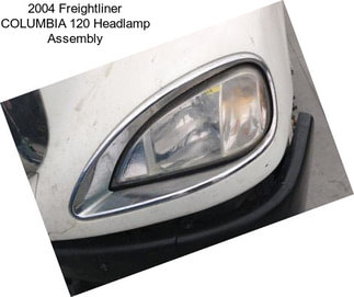 2004 Freightliner COLUMBIA 120 Headlamp Assembly