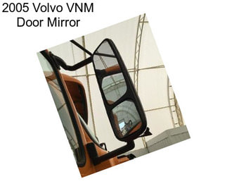 2005 Volvo VNM Door Mirror