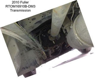 2010 Fuller RTOM16910B-DM3 Transmission