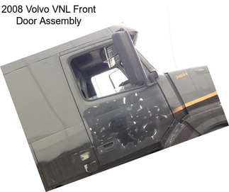 2008 Volvo VNL Front Door Assembly