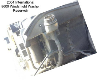 2004 International 8600 Windshield Washer Reservoir