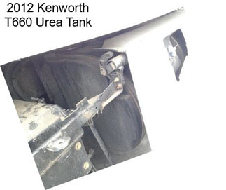 2012 Kenworth T660 Urea Tank