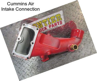 Cummins Air Intake Connection
