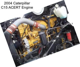 2004 Caterpillar C15 ACERT Engine
