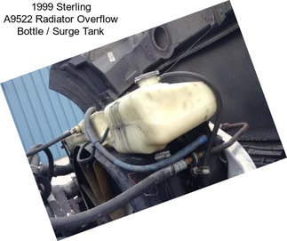 1999 Sterling A9522 Radiator Overflow Bottle / Surge Tank