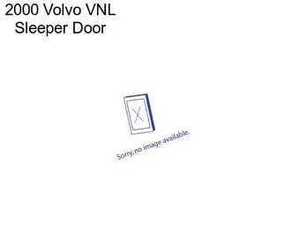 2000 Volvo VNL Sleeper Door