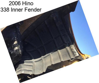 2006 Hino 338 Inner Fender