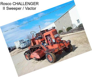 Rosco CHALLENGER II Sweeper / Vactor