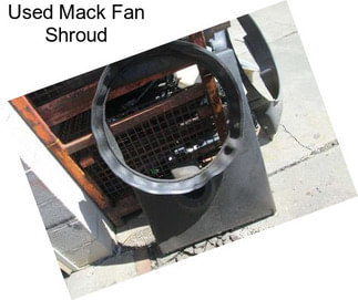 Used Mack Fan Shroud