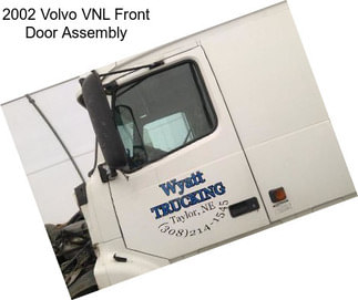 2002 Volvo VNL Front Door Assembly