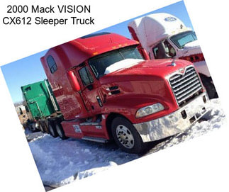 2000 Mack VISION CX612 Sleeper Truck