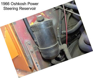 1966 Oshkosh Power Steering Reservoir