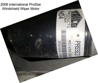 2008 International ProStar Windshield Wiper Motor