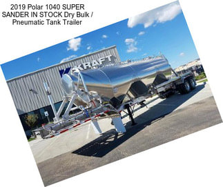 2019 Polar 1040 SUPER SANDER IN STOCK Dry Bulk / Pneumatic Tank Trailer