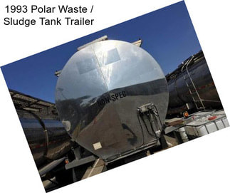 1993 Polar Waste / Sludge Tank Trailer