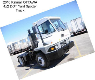 2016 Kalmar OTTAWA 4x2 DOT Yard Spotter Truck