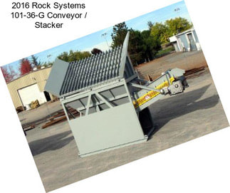 2016 Rock Systems 101-36-G Conveyor / Stacker