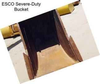 ESCO Severe-Duty Bucket