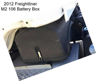 2012 Freightliner M2 106 Battery Box