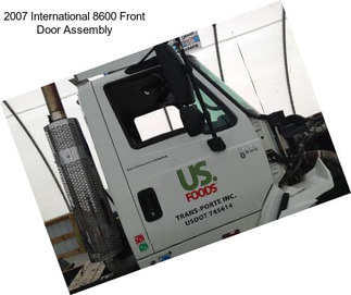 2007 International 8600 Front Door Assembly