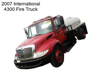2007 International 4300 Fire Truck