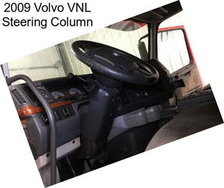 2009 Volvo VNL Steering Column