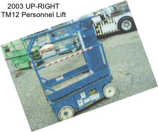 2003 UP-RIGHT TM12 Personnel Lift