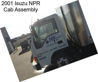 2001 Isuzu NPR Cab Assembly