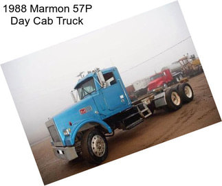 1988 Marmon 57P Day Cab Truck