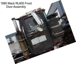 1980 Mack RL600 Front Door Assembly