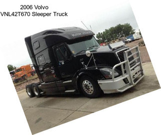 2006 Volvo VNL42T670 Sleeper Truck