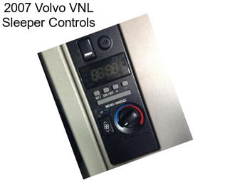 2007 Volvo VNL Sleeper Controls