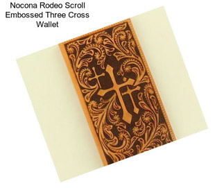Nocona Rodeo Scroll Embossed Three Cross Wallet