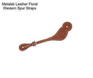 Metalab Leather Floral Western Spur Straps