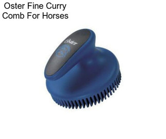 Oster Fine Curry Comb For Horses