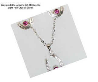 Western Edge Jewelry Set, Horseshoe Light Pink Crystal Stones