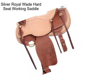 Silver Royal Wade Hard Seat Working Saddle