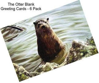 The Otter Blank Greeting Cards - 6 Pack