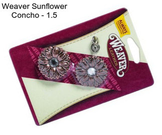 Weaver Sunflower Concho - 1.5\