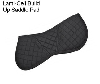 Lami-Cell Build Up Saddle Pad