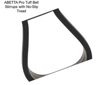 ABETTA Pro Tuff Bell Stirrups with No-Slip Tread