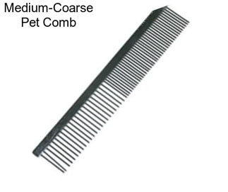 Medium-Coarse Pet Comb