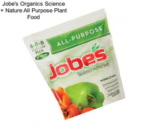 Jobe\'s Organics Science + Nature All Purpose Plant Food